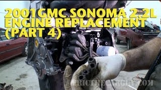 2001 GMC Sonoma 2.2L Engine Replacement (Part 4)