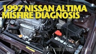 1997 Nissan Altima Misfire Diagnosis