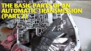 The Basic Parts of an Automatic Transmission (Part 2)