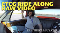 ETCG Ride Along Raw Video