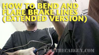 How To Bend and Flare Brake Lines Extended
