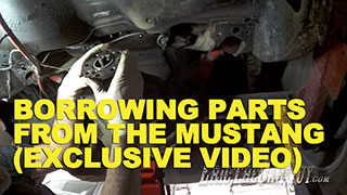 Borrowing Parts From the Mustang Exclusive Video