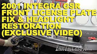 GSR License Plate and Headlight Fix Exclusive Video