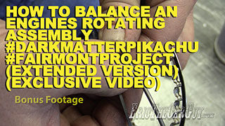 How To Balance a Rotating Assembly Extended VersionExclusive Video