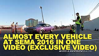 Almost Every Vehicle At SEMA 2016 in One Video Exclusive Video