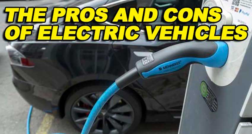 The Pros and Cons of Electric VEhicles