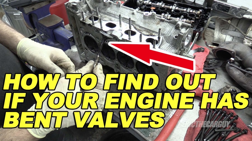 How To Find Out If Your Engine has Bent Valves