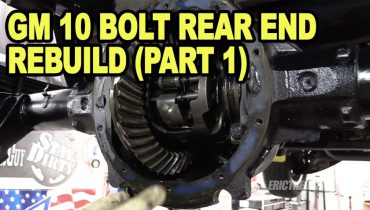 GM 10 Bolt Rear End Rebuild Part 1