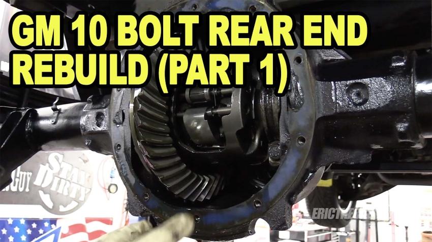 GM 10 Bolt Rear End Rebuild Part 1