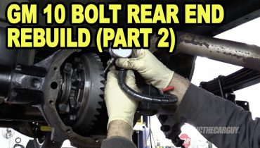 GM 10 Bolt Rear End Rebuild Part 2