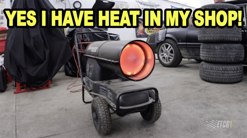 Yes I have Heat in my Shop