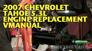 2007 Tahoe Engine Wide 300