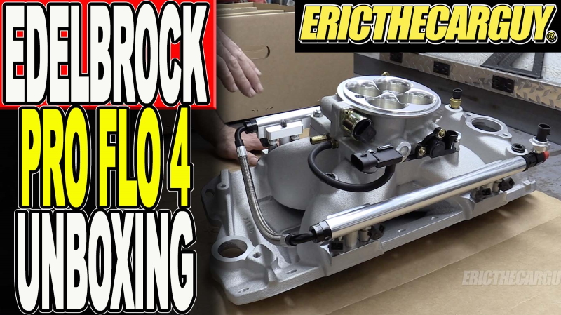 Edelbrock Pro Flo 4 Unboxing